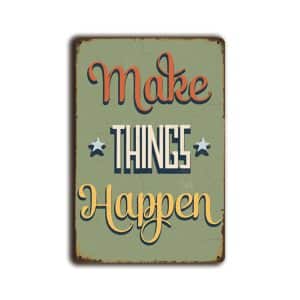Metalen wandbord Make things happen