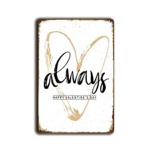 Metalen wandbord Always happy Valentine's day