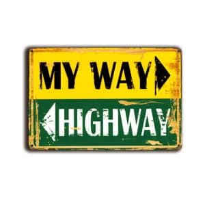 Metalen wandbord My way Highway