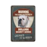 Metalen wandbord Warning this home protected by Bulldog security service