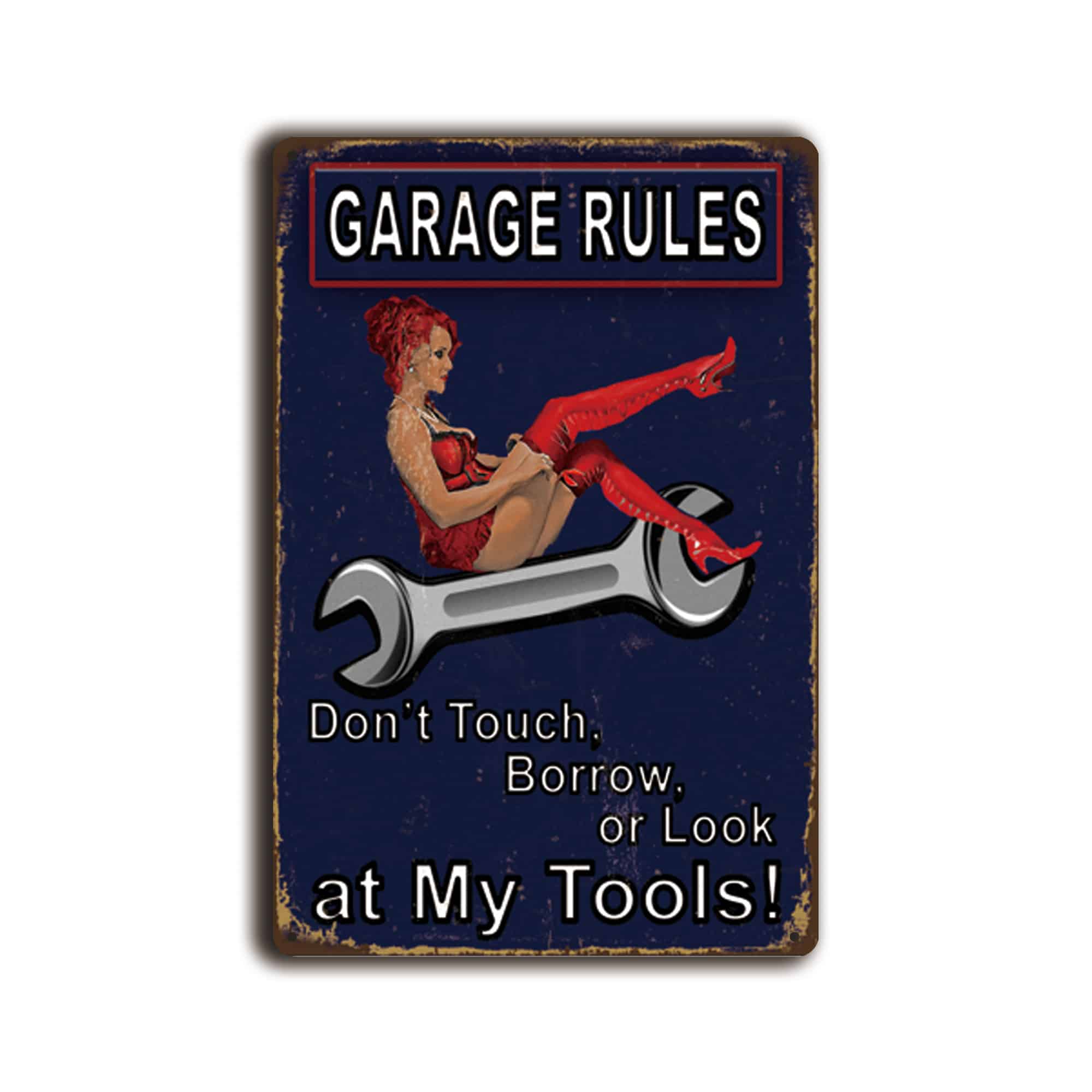 Metalen wandbord Garage rules Don't touch, Borrow or look at My tools! 1 Metalen wandbord Garage rules Don't touch, Borrow or look at My tools!