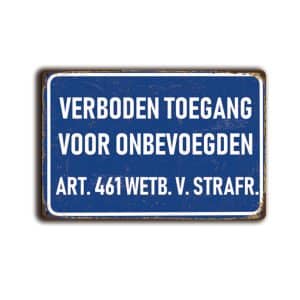 Metalen wandbord Verboden toegang voor onbevoegden