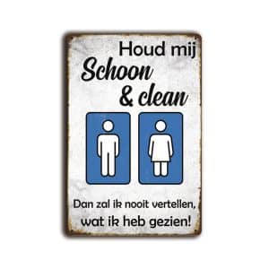 Metalen wandbord Houd mij schoon en clean.