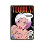 Metalen wandbord Tequila "feeling fresh?"