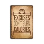 Metalen wandbord Excuses don't burn calories staand