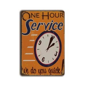 Metalen wandbord One hour service "We do you quick"