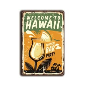 Metalen wandbord Welcome to Hawaï "tropical Bar party"