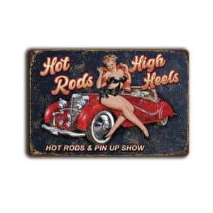Metalen wandbord Hotrods high heels and Pin-Up show